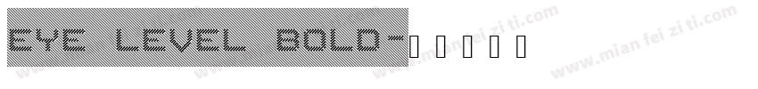 Eye Level Bold字体转换